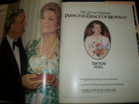 1982 HER SERENE HIGHNESS PRINCESS GRACE OF MONACO BOOK BY TREVOR HALL - KD 794H