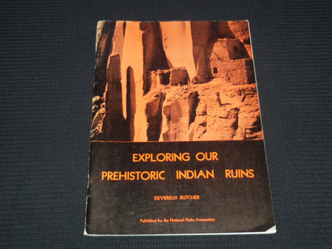 1960 EXPLORING OUR PREHISTORIC INDIAN RUINS BOOK BY DEVEREUX BUTCHER - J 7370