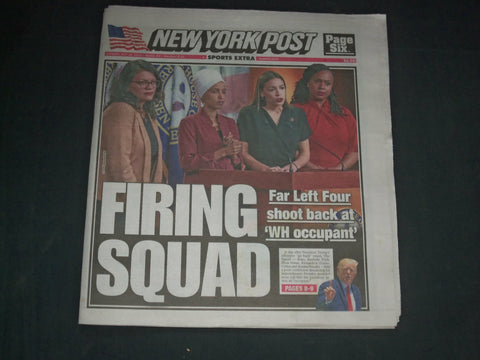 2019 JULY 16 NEW YORK POST NEWSPAPER - FAR LEFT 4 WOMEN REPS. FIRE BACK AT TRUMP