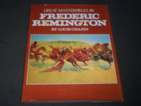 1979 GREAT MASTERPIECES BY FREDERIC REMINGTON BY LOUIS CHAPIN BOOK - I 1564