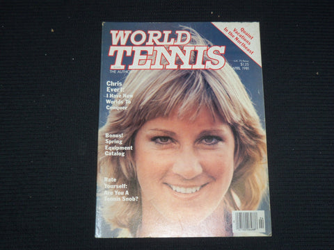 1981 APRIL WORLD TENNIS MAGAZINE - CHRIS EVERT COVER - ST 1004F