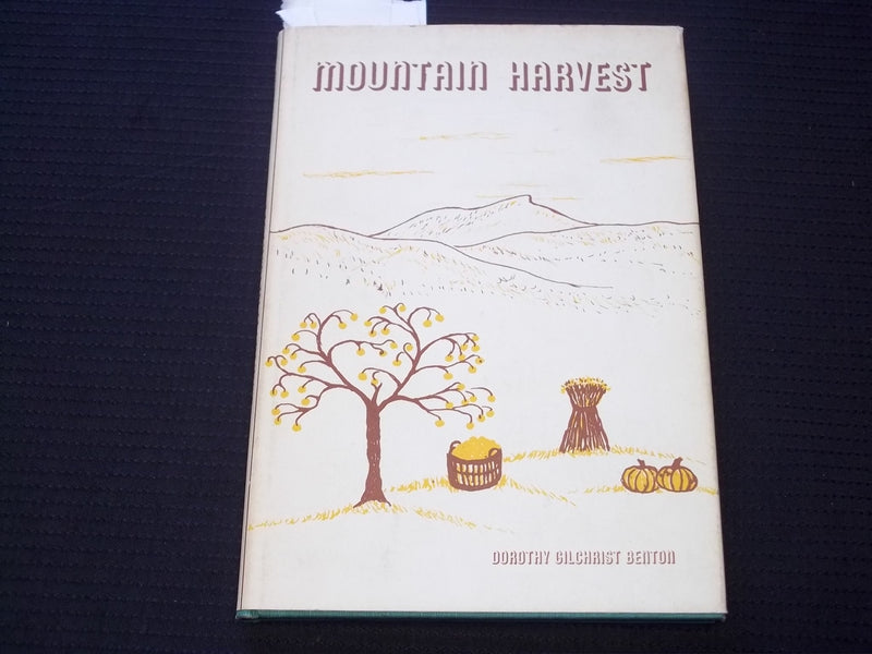 1973 MOUNTAIN HARVEST HARDCOVER BOOK SIGNED BY DOROTHY BENTON - KD 7557