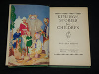 1930'S KIPLING'S STORIES FOR CHILDREN HARDCOVER BOOK BY RUDYARD KIPLING- KD 7290