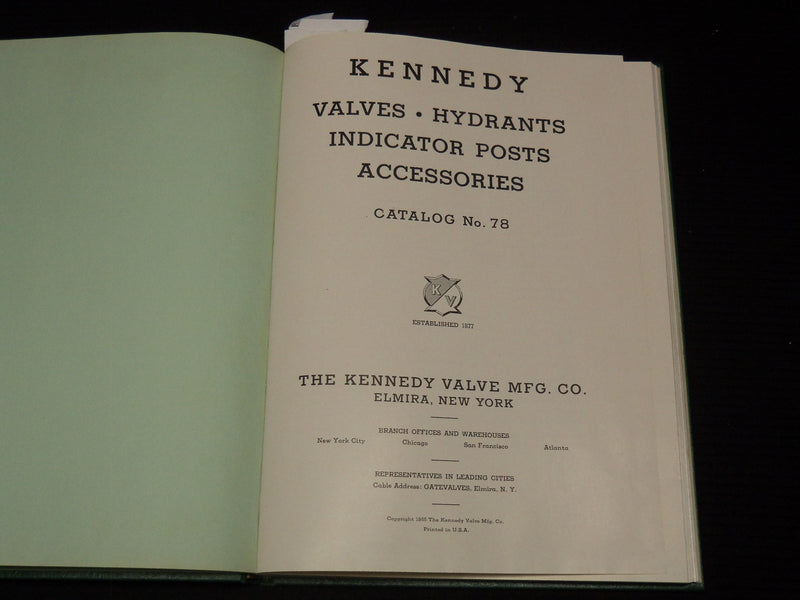1955 KENNEDY VALVE MFG. CO. CATALOG NO. 78 - ELMIRA NEW YORK - KD 6524D