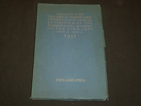 1931 CATALOGUE OF 126TH PENNSYLVANIA ACADEMY OF FINE ARTS MAGAZINE - ST 5246