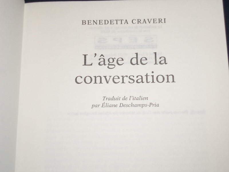 2002 LAGE DE LA CONVERSATION BOOK BY BENEDETTA CRAVERI AUTHOR INSCRIBED- KD 2568