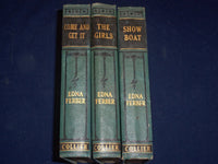 1921-1935 EDNA FERBER BOOK LOT OF 3 - SHOW BOAT - GIRLS - COME & GET IT- KD 2662