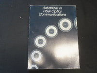 1988 ADVANCES IN FIBER OPTICS COMMUNICATIONS SOFTCOVER BOOK - TAYLOER - R 734G