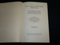 1937 JIG AND FIXTURE DESIGN HARDCOVER BOOK BY FRANKLIN D. JONES - KD 7058