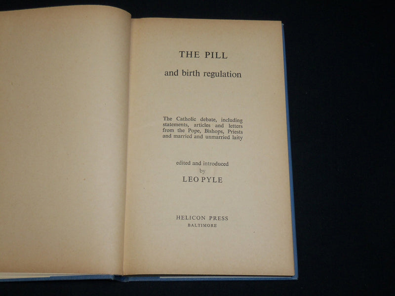 1964 THE PILL AND BIRTH REGULATION HARDCOVER BOOK EDITED BY LEO PYLE - KD 6468