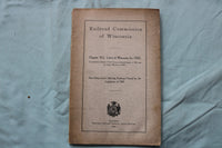 1907-1915 WISCONSIN RAILROAD COMMISSION REPORTS - LOT OF 3 - SOFTCOVER - K 3262