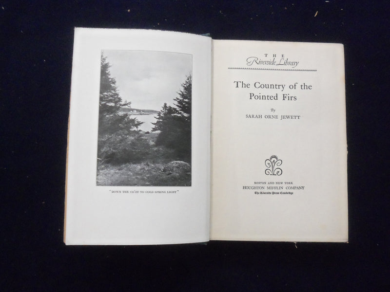 1927 THE COUNTRY OF THE POINTED FIRS HARDCOVER BOOK BY SARAH JEWETT - KD 8365