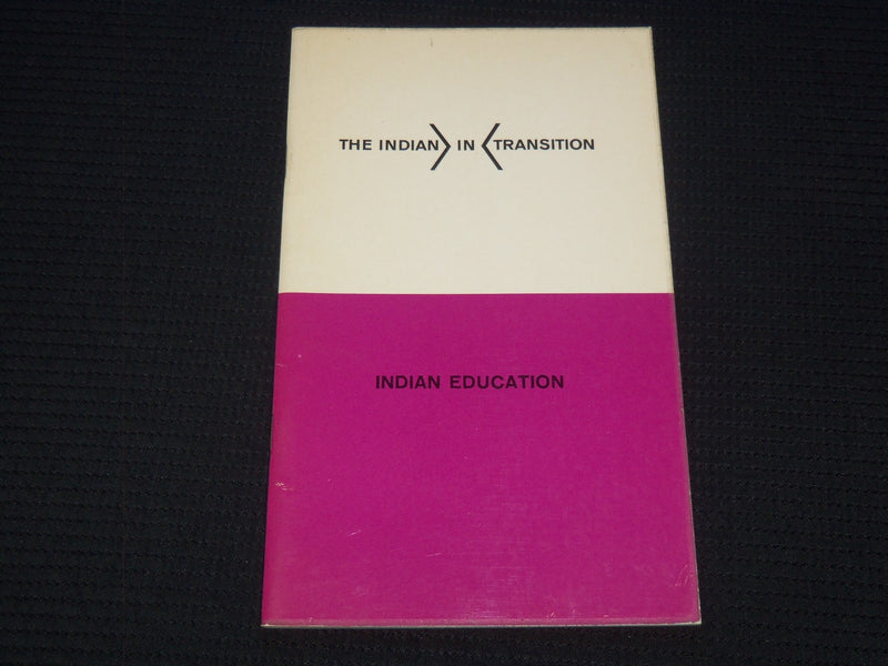 1964 THE INDIAN IN TRANSITION - INDIAN EDUCATION BOOK - J 7375