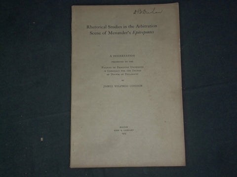 1915 RHETORICAL STUDIES IN ARBITRATION SCENE OF MENANDER'S EPITREPONTES - J 4525