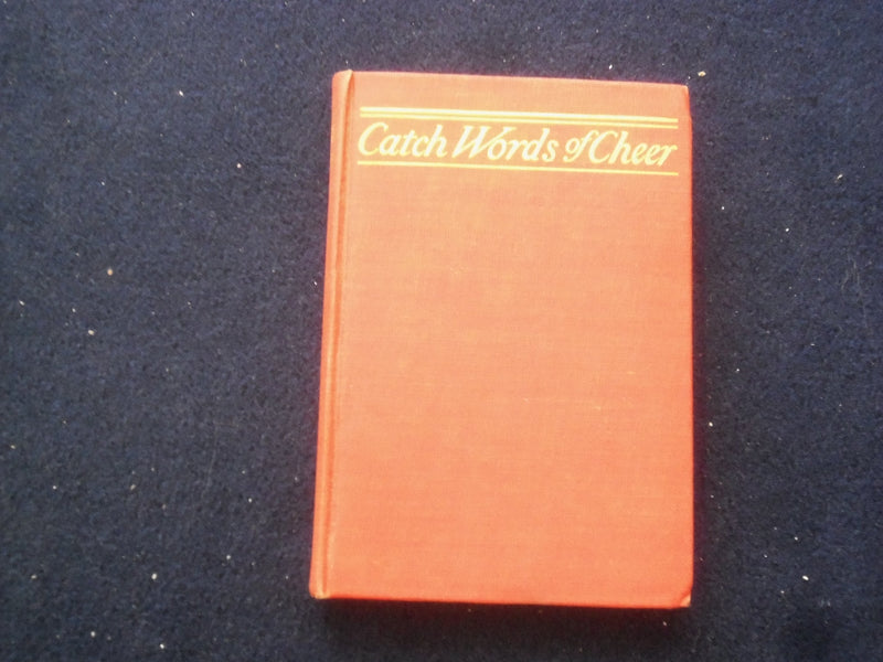 1907 CATCH WORDS OF CHEER HARDCOVER BOOK BY SARA HUBBARD - KD 8473