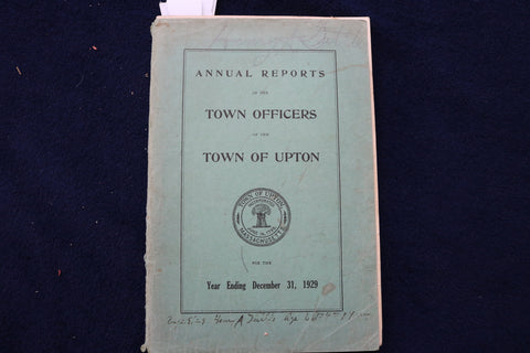 1929 UPTON TOWN OFFICERS ANNUAL REPORT SOFTCOVER BOOK - K 873