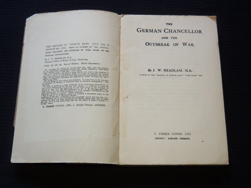 1917 THE GERMAN CHANCELLOR OUTBREAK OF WAR BOOK BY J. W. HEADLUM - J 7239
