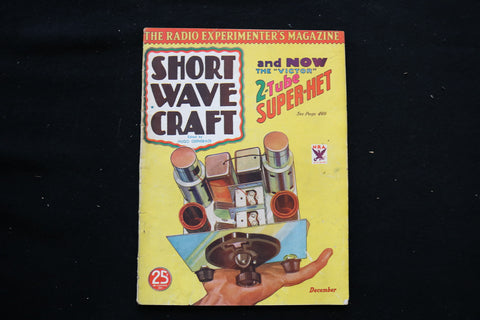 1933 DECEMBER SHORT WAVE CRAFT MAGAZINE - 2-TUBE SUPER-HET COVER - E 10554
