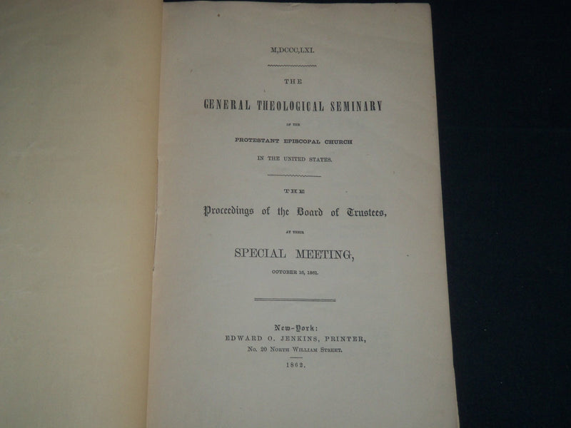 1862 GENERAL THEOLOGICAL SEMINARY PROCEEDINGS REPORT BOOK - J 4508