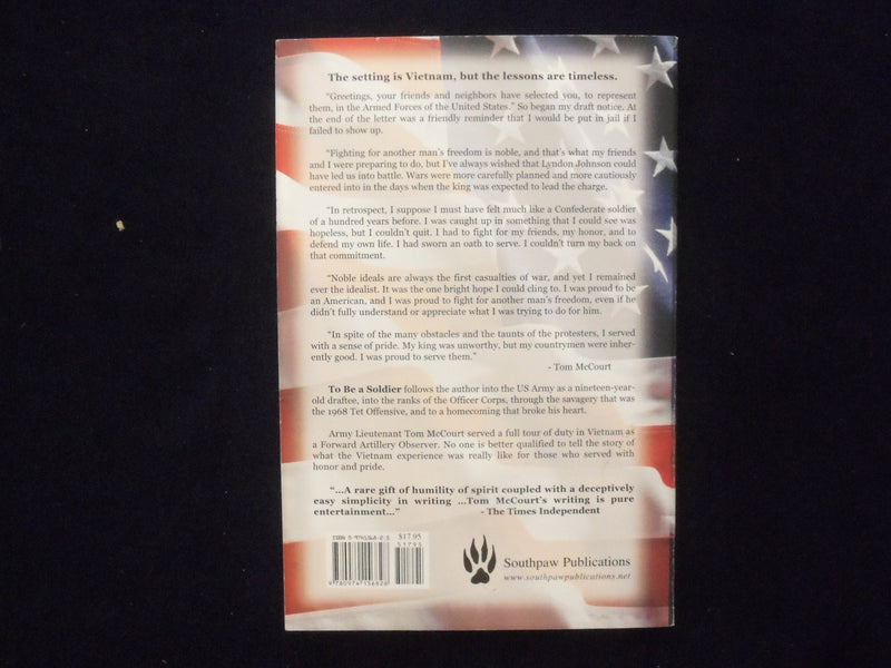 2005 TO BE A SOLDIER SOFTCOVER BOOK BY TOM MCCOURT - SIGNED - KD 9337