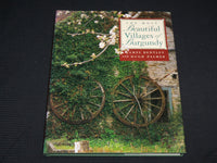1998 THE MOST BEAUTIFUL VILLAGES OF BURGANDY HARDCOVER BOOK BY BENTLEY - R 720J