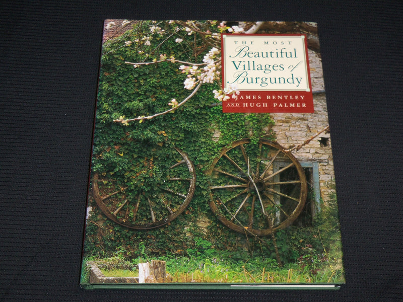 1998 THE MOST BEAUTIFUL VILLAGES OF BURGANDY HARDCOVER BOOK BY BENTLEY - R 720J