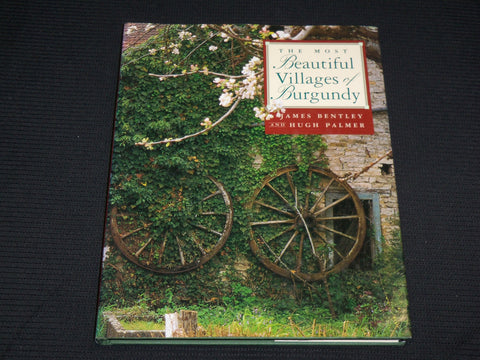 1998 THE MOST BEAUTIFUL VILLAGES OF BURGANDY HARDCOVER BOOK BY BENTLEY - R 720J