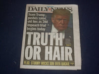 2021 FEBRUARY 9 NEW YORK DAILY NEWS NEWSPAPER - TRUMP 2ND IMPEACHMENT TRIAL