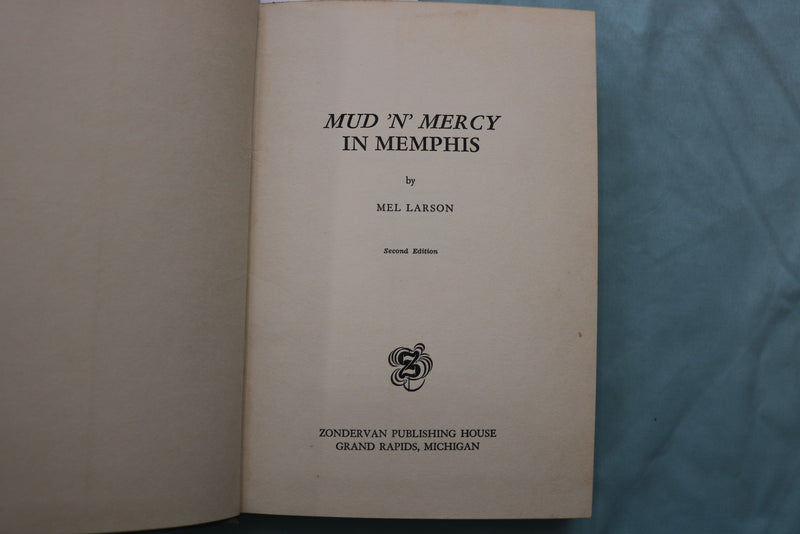 1955 MUD'N MERCY IN MEMPHIS HARDCOVER BOOK BY MEL LARSON - KD 9639