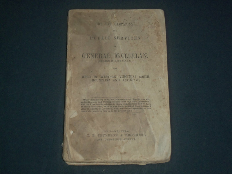 1864 THE LIFE CAMPAIGNS AND PUBLIC SERVICE OF GENERAL MCCLELLAN BOOK - KD 5446