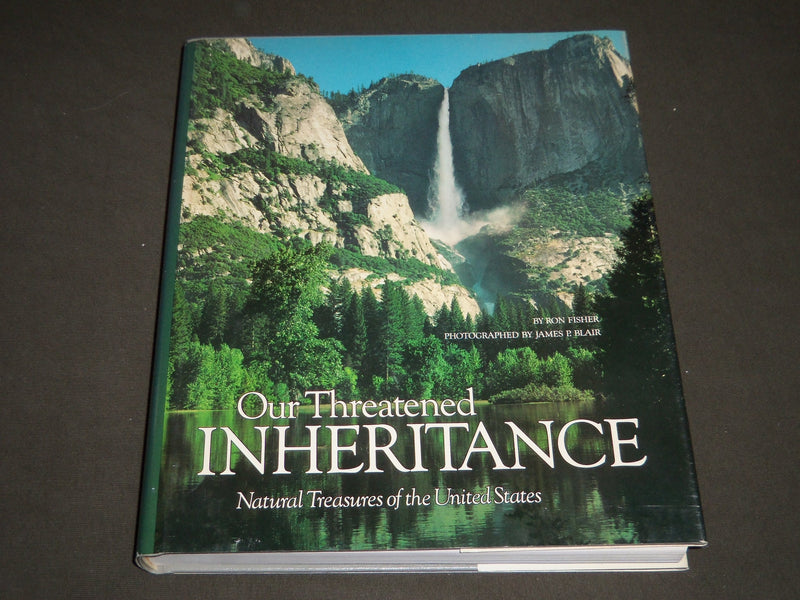 Our Threatened Inheritance : National Treasures United States by Fisher - I 420