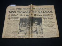 1937 MAY 13 BOSTON HERALD NEWSPAPER - KING CROWNED AMID SPLENDOR - NP 4251U