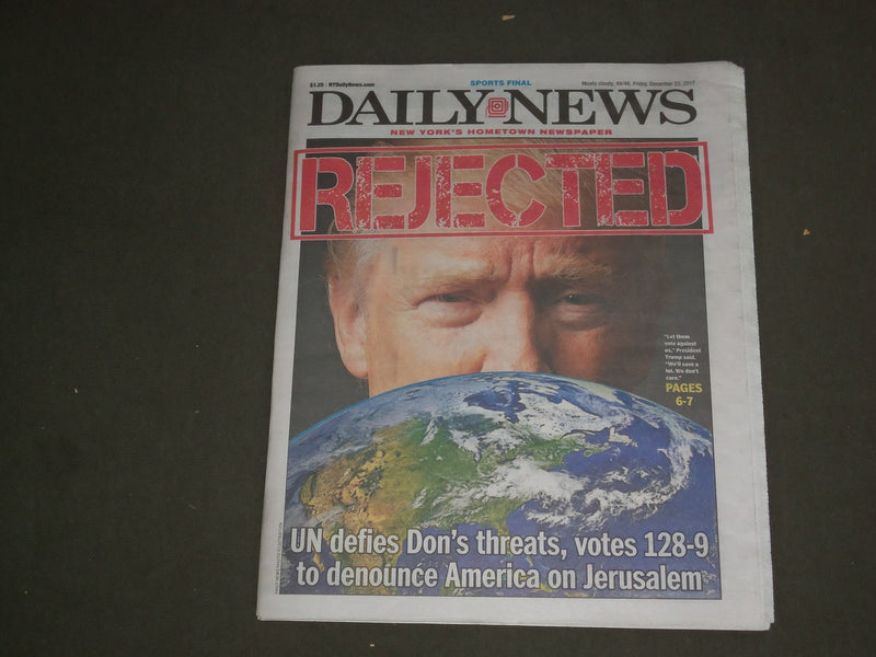 2017 DECEMBER 22 NEW YORK DAILY NEWS - U.N. DENOUNCES TRUMP POLICY ON ISRAEL