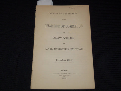 1858 NEW YORK REPORT OF A COMMITTEE OF THE CHAMBER OF COMMERCE - J 9580