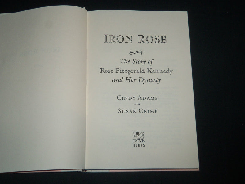 1995 IRON ROSE BOOK SIGNED BY CINDY ADAMS - SUSAN CRIMP - FIRST EDITION- KD 5523