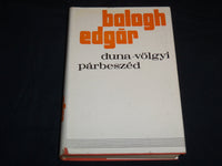 1974 DUNA VOLGLYI PARBESZED HARDCOVER BOOK BY BOLOGH EDGAR - KD 4670R