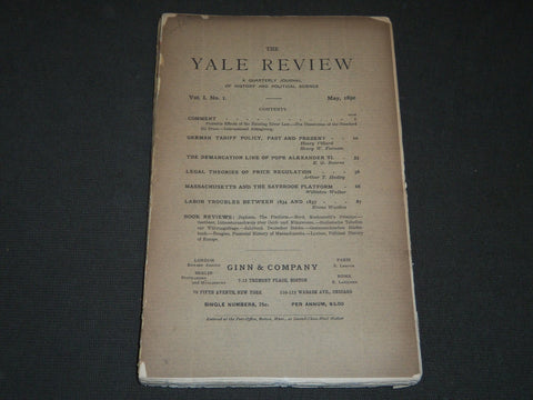 1892 MAY THE YALE REVIEW QUARTERLY JOURNAL VOLUME 1 NO. 1 - J 3009