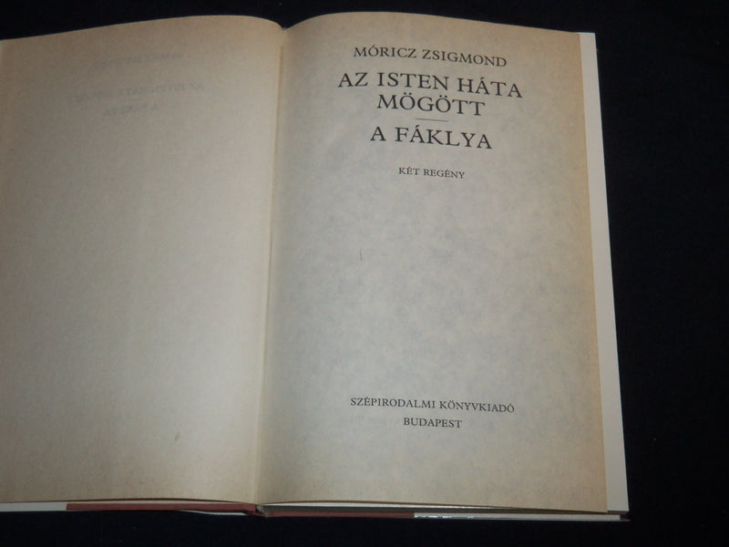 1984 AZ ISTEN HATA MOGOTT A FAKLYA HARDCOVER BOOK BY MORICZ ZSIGMOND - KD 4671C