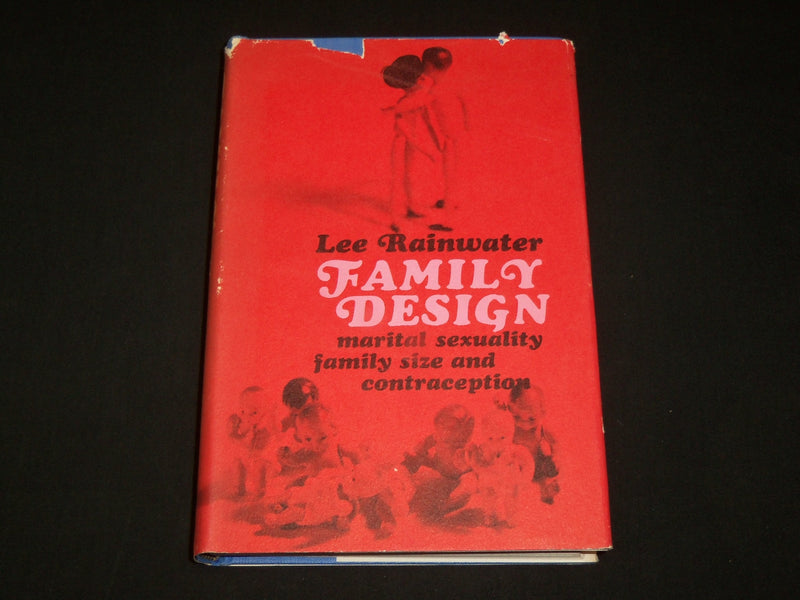 1965 FAMILY DESIGN HARDCOVER BOOK BY LEE RAINWATER - KD 6466
