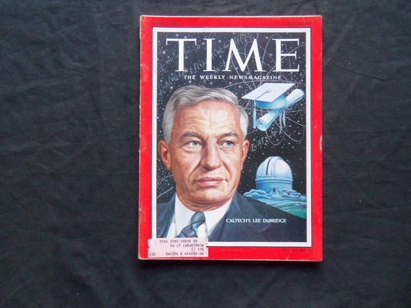 1955 MAY 16 TIME MAGAZINE - CALTECH'S LEE A. DUBRIDGE - T 1485