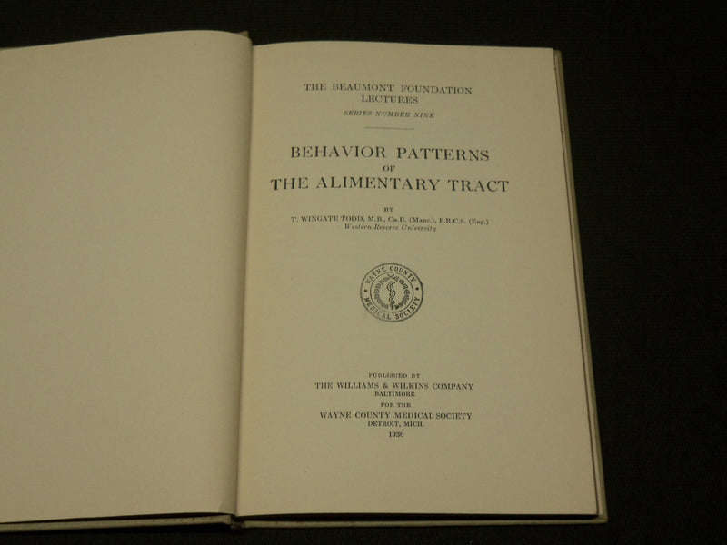 1930 BEHAVIOR PATTERNS OF THE ALIMENTARY TRACT BOOK BY T. WINGATE TODD - KD 6075