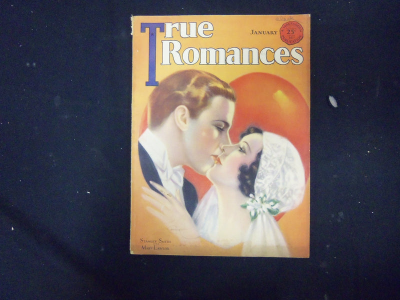 1931 JANUARY TRUE ROMANCES MAGAZINE - NICE COVER, PHOTOS AND STORIES - ST 4144