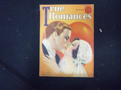1931 JANUARY TRUE ROMANCES MAGAZINE - NICE COVER, PHOTOS AND STORIES - ST 4144