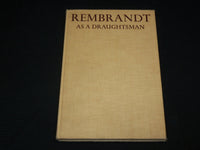 1960 REMBRANDT AS A DRAUGHTSMAN HARDCOVER BOOK BY OTTO BENESCH - R 714Y