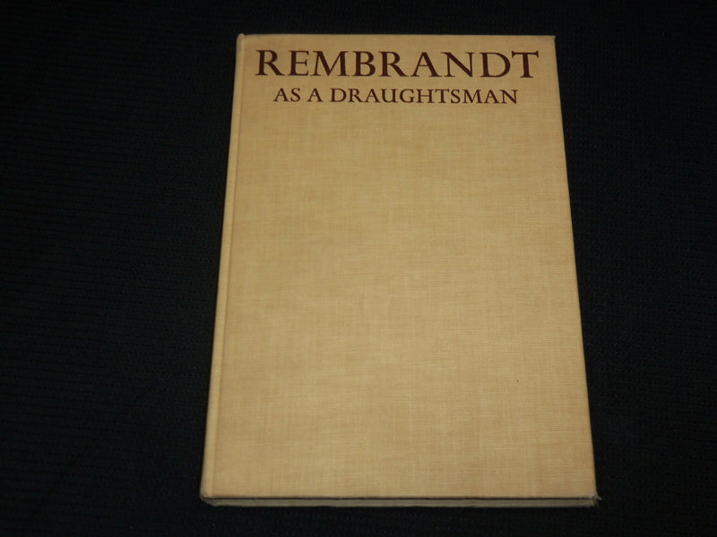 1960 REMBRANDT AS A DRAUGHTSMAN HARDCOVER BOOK BY OTTO BENESCH - R 714Y