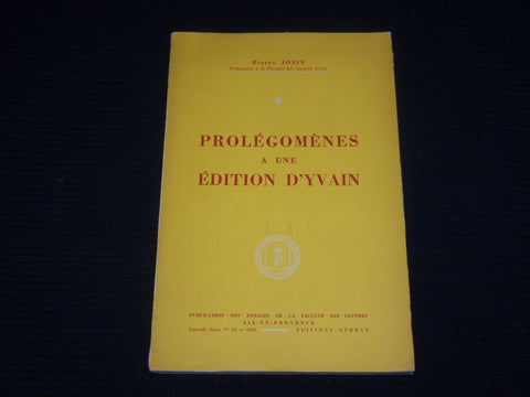 1958 PROLEGOMENES A UNE EDITION D'YVAIN SOFTCOVER BOOK - FRENCH - J 6990