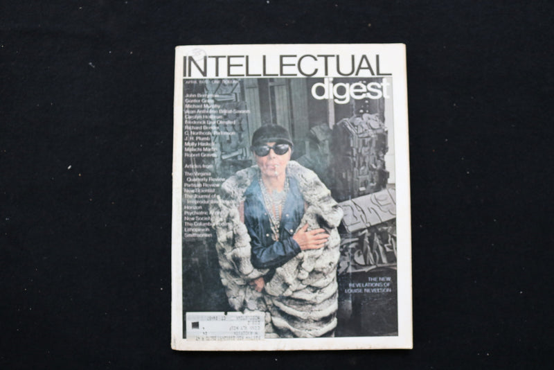 1972 APRIL INTELLECTUAL DIGEST MAGAZINE - LOUISE NEVELSON COVER - E 10418