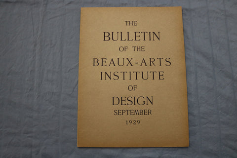 1929 SEP THE BULLETIN OF THE BEAUX-ARTS INSTITUTE OF DESIGN MAGAZINE - ST 5508D