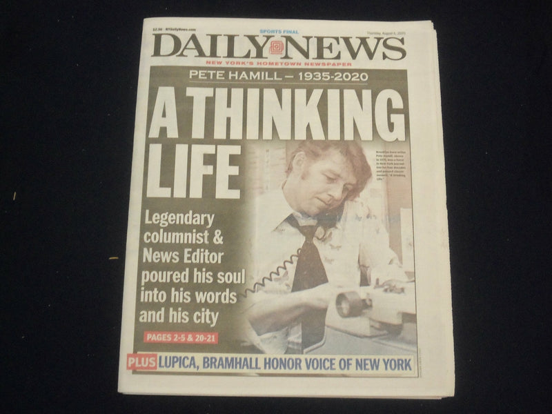 2020 AUGUST 6 NEW YORK DAILY NEWS NEWSPAPER - PETE HAMILL DIED AT 85 (1935-2020)