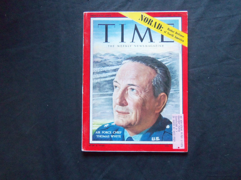 1957 NOVEMBER 25 TIME MAGAZINE - AIR FORCE CHIEF THOMAS WHITE - T 1614